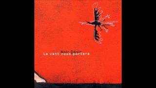 Le Vent Nous Portera-Noir Désir HD/HQ.wmv