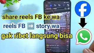 Download lagu cara membagikan video reels facebook ke story wa | cepat dan mudah  mp3