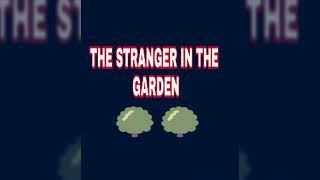 The Stranger in the Garden