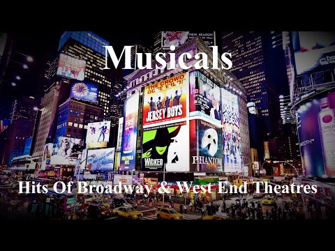 Musicals - The Hits Of Broadway & West End Theatres (Miss Saigon, Les Misérables, Hamilton, etc.)