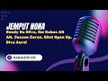 KARAOKE Jemput Nona - Rendy Da Silva, Om Kobus AH AH, Jacson Zeran, Silet Open Up, Diva Aurel | HD