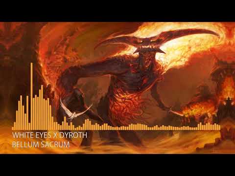 [Deathstep] White Eyes X Dyroth - Bellum Sacrum