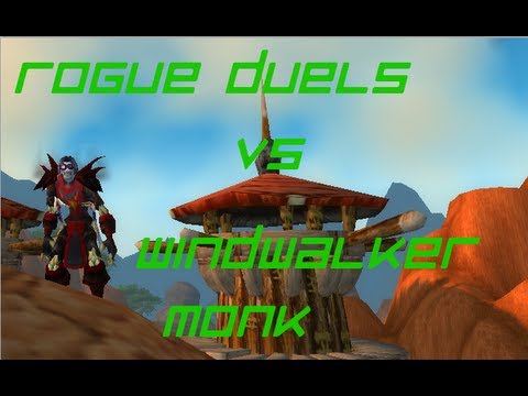 World of Warcraft - Mists of Pandaria - Rogue Duel vs Windwalker Monk Patch 5.2