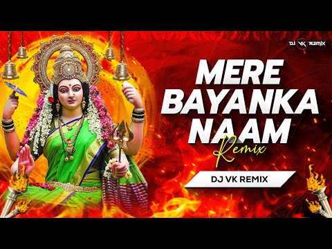 Mere Bayanka Naam (Bouncy Mix) | Dj Vk Remix | Devi Special Dj Song | Navratri 2023