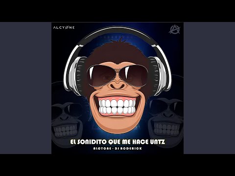 El Sonidito Que Me Hace UNTZ