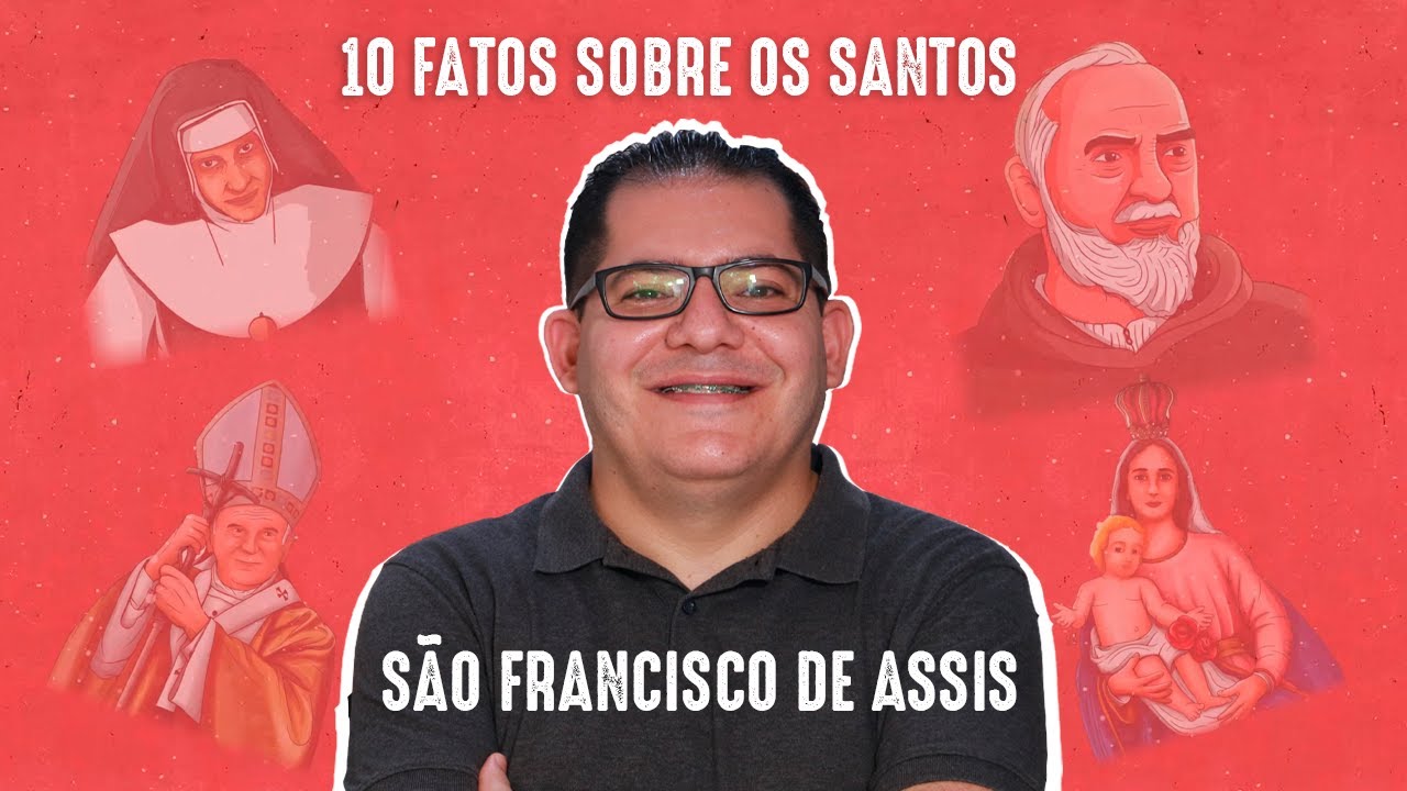 10 Fatos sobre os Santos | São Francisco de Assis