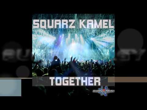 Squarz Kamel - Together (Original Mix)