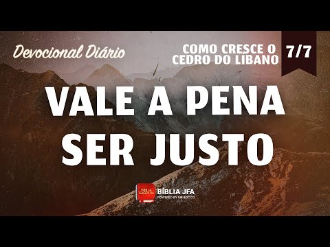 Devocional Diário - série COMO CRESCE O CEDRO DO LÍBANO - 7⁰ e último episódio  - Bíblia JFA Offline