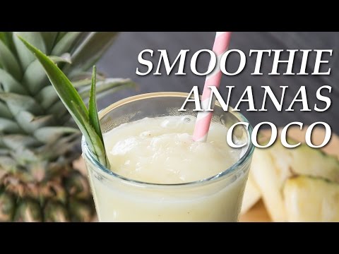 Recette smoothie ananas lait de coco