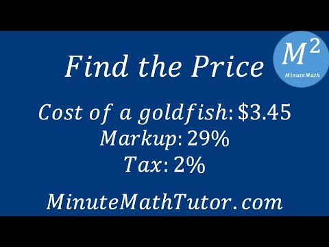 Find the Price: Cost of goldfish $3.45, Markup 29% and Tax 2%