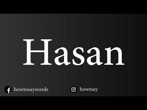 How To Pronounce Hasan