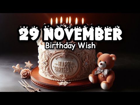 29 November Birthday Wishes 🎉❤️ | Happy Birthday Song #birthdaycelebrations #birthdaystatus