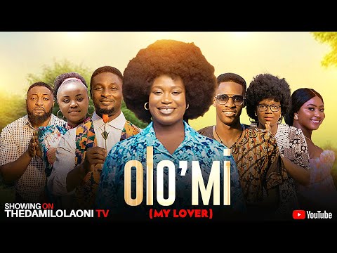 OLOOMI Latest Yoruba Movie 2025 l Damilola Oni, Dolapo Oyebamiji, Oyinlola Opeyemi, Adeniyi Johnson
