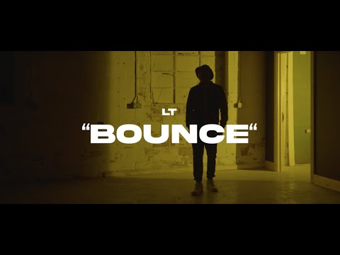 LT - Bounce  (Official Music Video)
