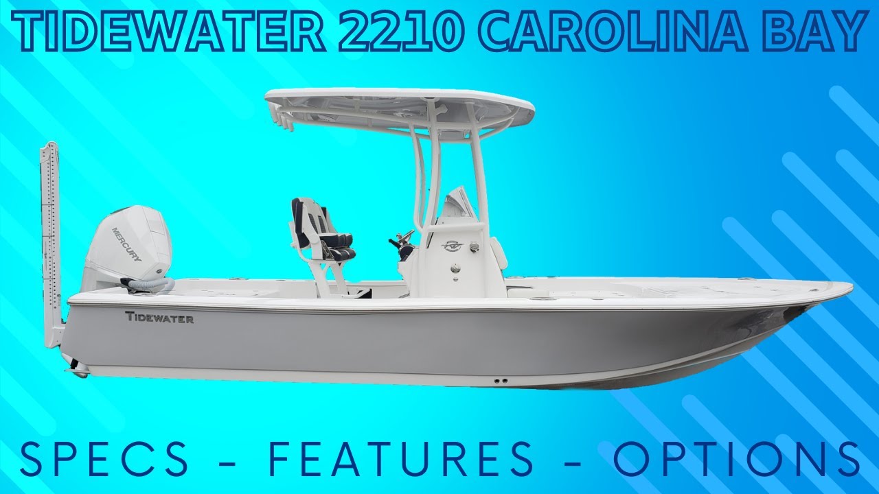 Everything You Wanted to Know About New 2024 Tidewater 2210 Carolina Bay Boat Walkthrough Review