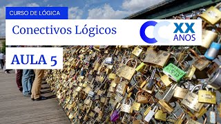 Lógica #AULA5 - Conectivos Lógicos