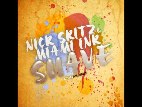 Nick Skitz & Miami Ink   Suave Radio Mix