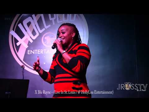 James Ross @ X Blu Rayne - "My Call" - live at HollyLou Entertainment - www.Jross-tv.com (St. Louis)