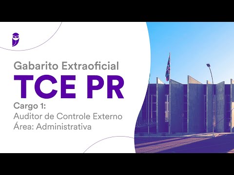 Gabarito Extraoficial TCE PR - Auditor de Controle Externo – Área: Administrativa