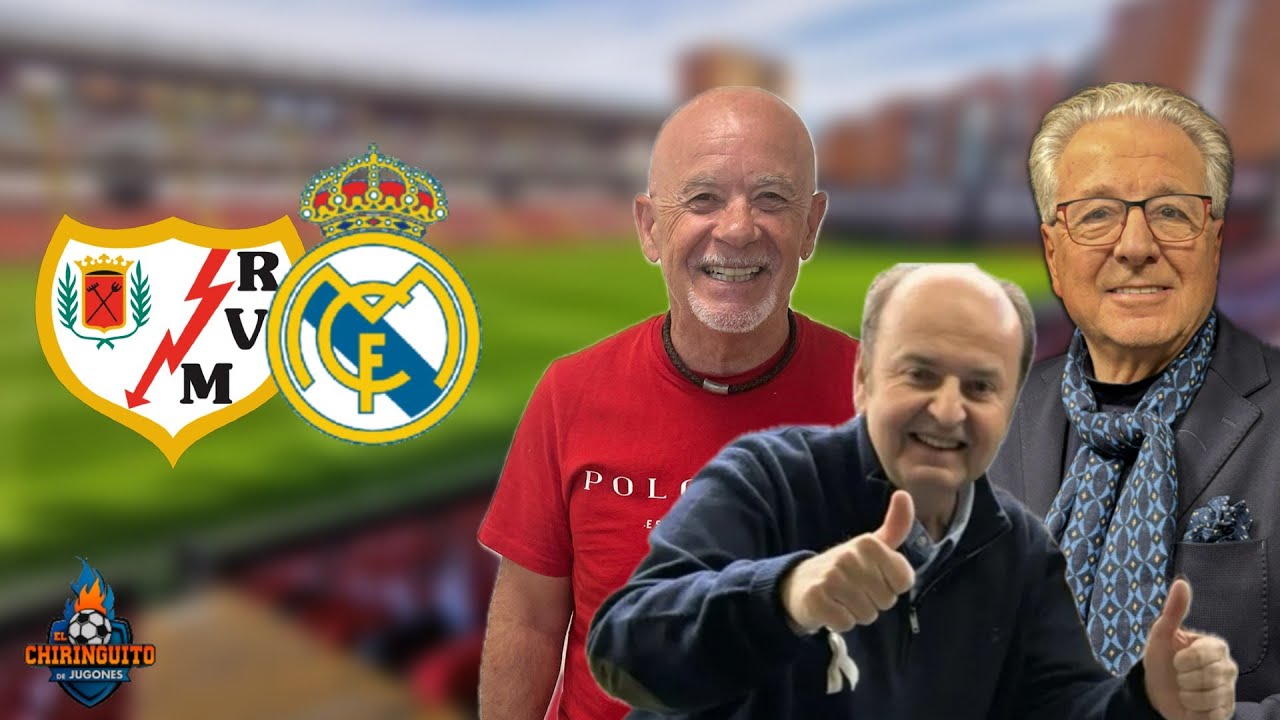 ⚽ RAYO VALLECANO - REAL MADRID | CHIRINGUITO LIVE