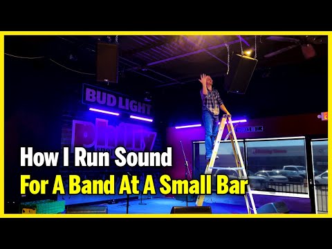 How I Run Sound For A Band At A Small Bar