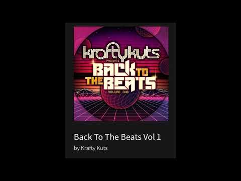 Back To The Beats Vol 1 By Krafty Kuts