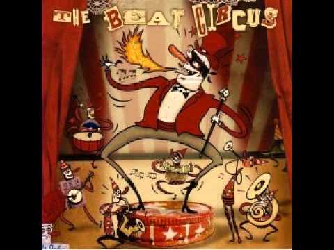 Beat Circus  - the mack