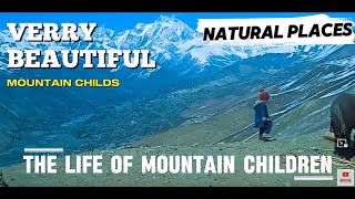 The life of mountain children.