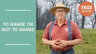 Free Range vs Pasture Raised Laying Hens | Farm Like a Lunatic with Joel Salatin