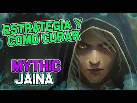 Estrategia y guía de healing: Jaina Valiente mythic
