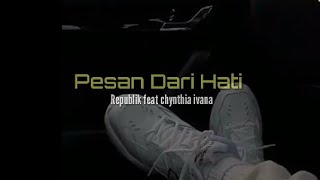 Download lagu STORY WA || PESAN DARI HATI (Republik ft chynthia ivana) mp3 Download lagu STORY WA || PESAN DARI HATI (Republik ft chynthia ivana) mp3