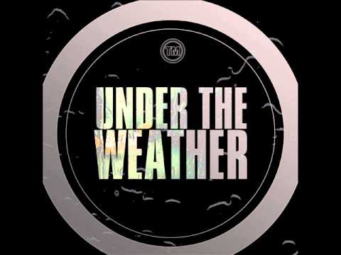 Teeza - Under The Weather