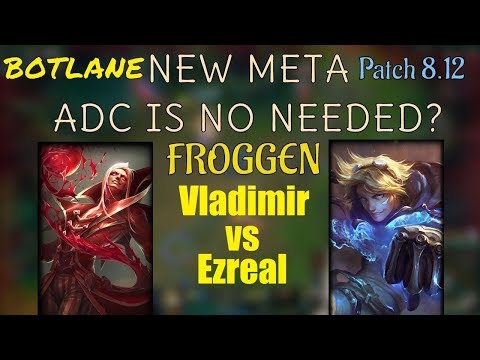 Froggen | VLADIMIR vs EZREAL | VLADIMIR Bot | Challenger Gameplay | Patch 8.12