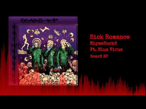RhymeSuckS - Sick Romance ft. Blue Virus Prod. RKH