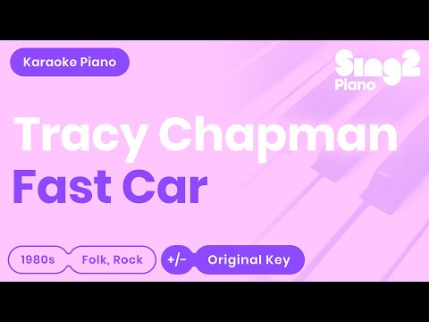 Tracy Chapman - Fast Car (Karaoke Piano)