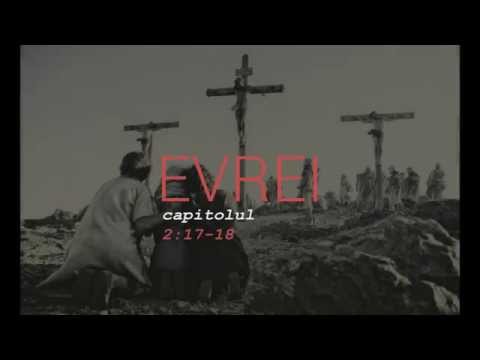 Sergiu Ghica - Evrei 2:17-18 - Marele Preot Iisus poate veni în ajutorul celor care sunt ispitiţi