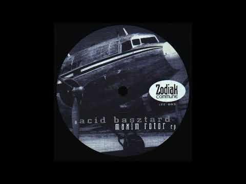 Zodiak Commune Records 003 - B1 - Acid Basztard - Maxim Rotor