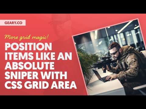 The CSS Grid Area Property Lets You Position Items Like an Absolute Sniper