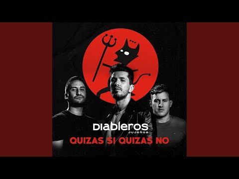 Quizás Si Quizás No