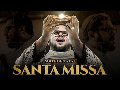 Santa Missa | Noite de Natal | Pe. Ailton Cardoso