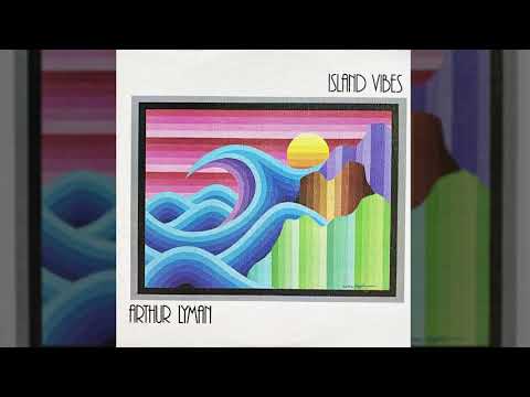 Arthur Lyman - Island Vibes [full album]