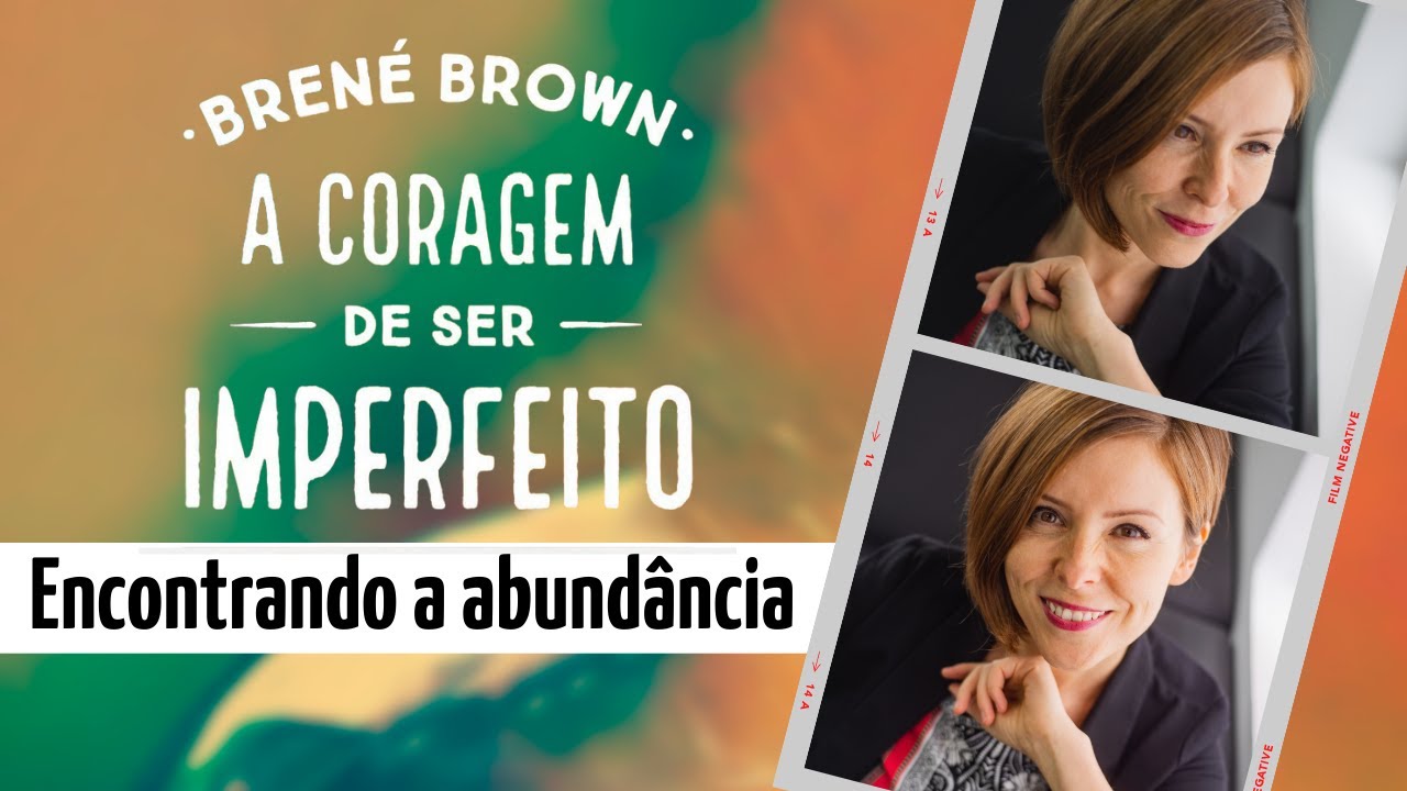 A MENTALIDADE DE ESCASSEZ está te levando ao FRACASSO | CORAGEM de Ser Imperfeito | Aula 1