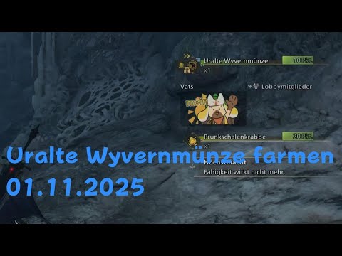 Uralte Wyvernmünzen farmen Stand 01.11.2025 Monster Hunter Wilds