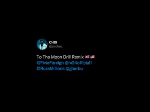 Jnr Choi, Russ Millions, G Herbo - TO THE MOON (Drill) Ft Fivio Foreign, M24(SUPER CLEAN RADIO EDIT)