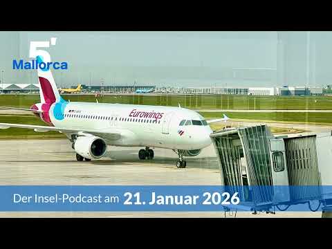 Nachrichten am 21. Januar 2026 | 5 Minuten Mallorca – der Insel-Podcast 1461