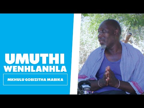 Umuthi Wenhlanhla - Mkhulu Gobizitha Mabika
