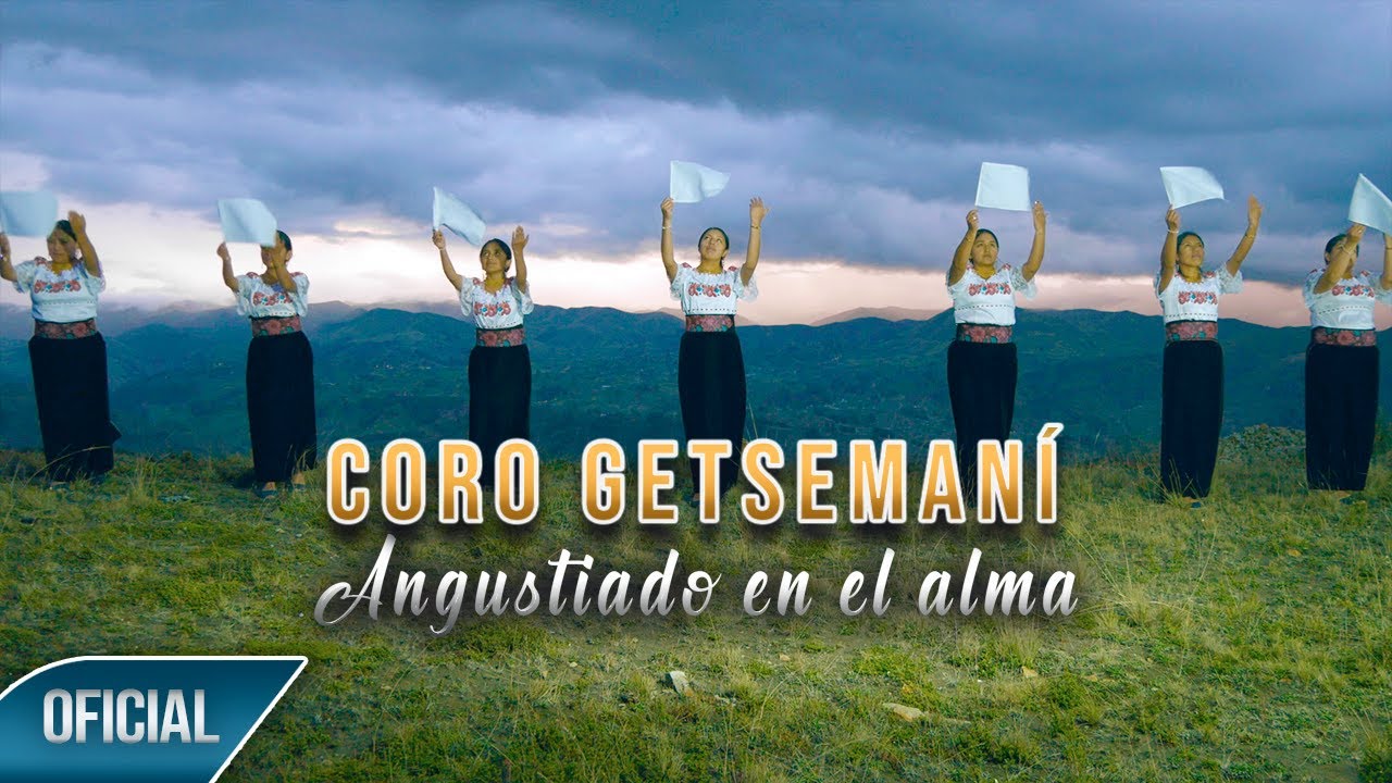 Imagen Angustiado en el Alma - Coro Getsemani Imagen Angustiado en el Alma - Coro Getsemani