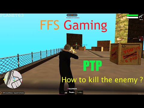 [PTP] How to kill the enemy ? [AK-47, Sniper] [MTA: FFS Gaming]