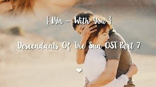 Download lagu LYn - With You [han | rom | eng] (Descendants Of The Sun OST Part 7) mp3
