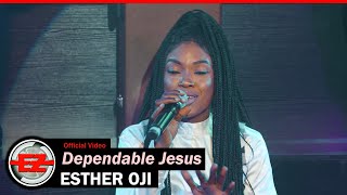 Esther Oji - Dependable Jesus (Official Video)